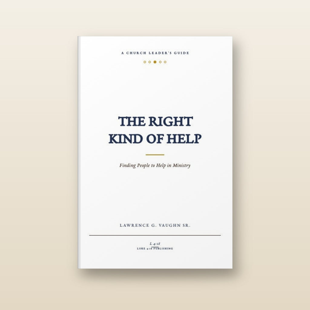 The Right Kind of Help by Lawrence G. Vaughn Sr., paperback